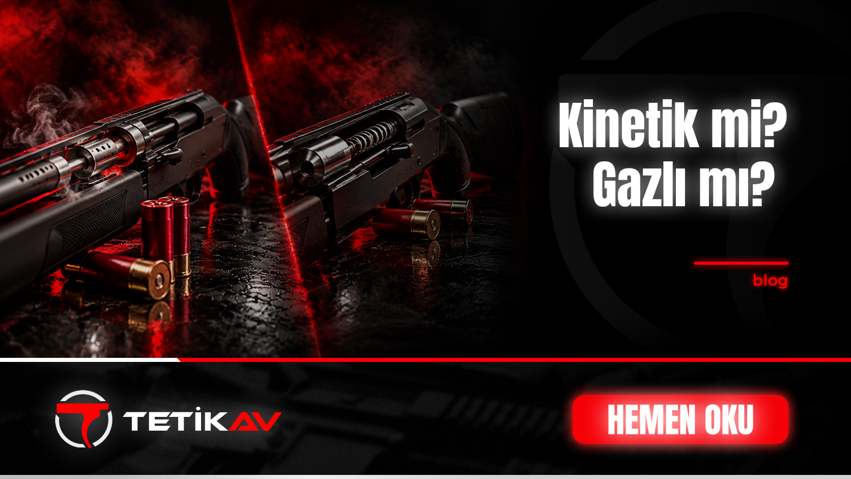 Kinetik ve gazlı sistemli yarı otomatik av tüfeği mekanizma farkı