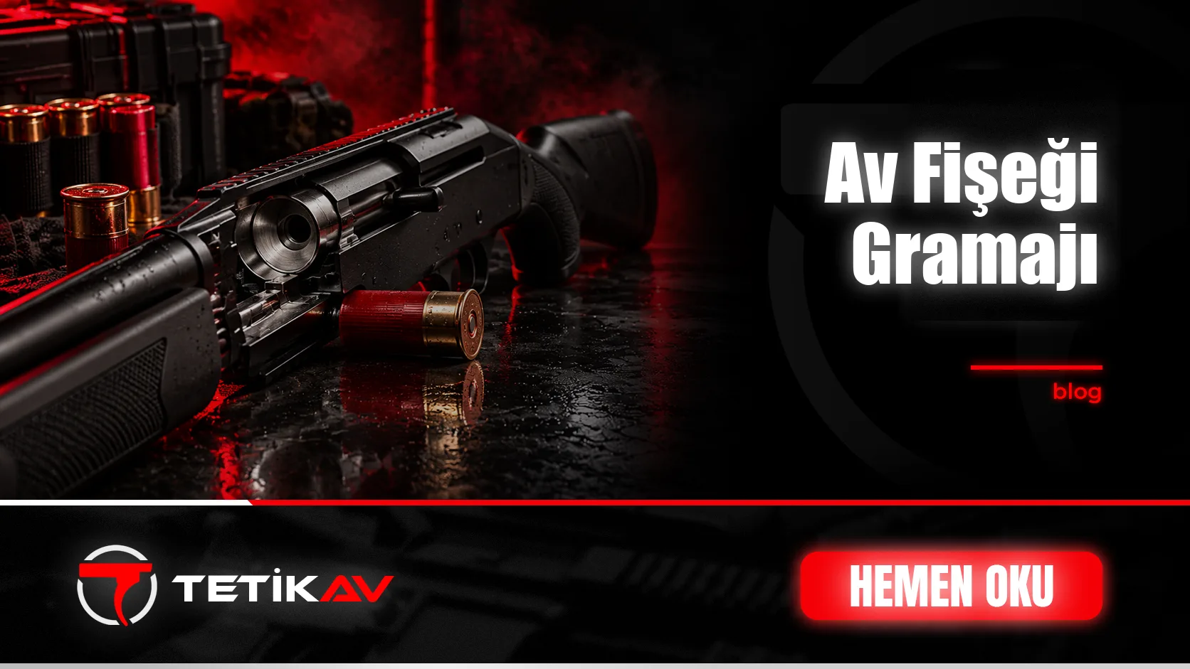 Av Fişeği Gramajı Nedir için Tetik Av blog kapak görseli