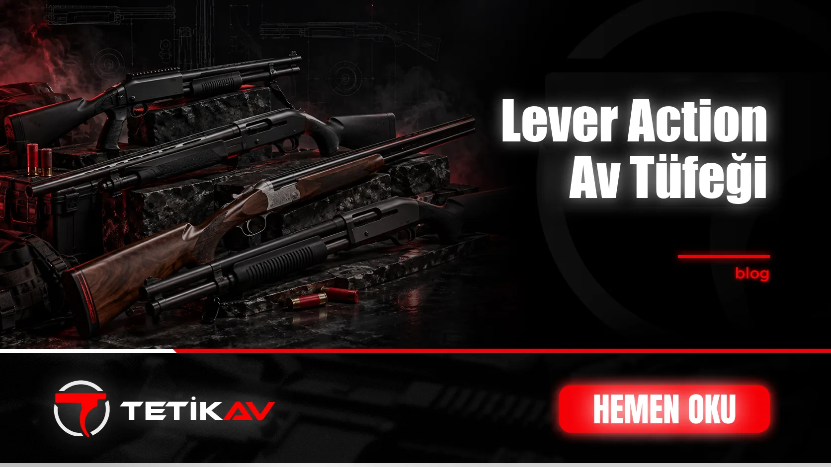Lever Action Av Tüfeği Nedir için Tetik Av blog kapak görseli